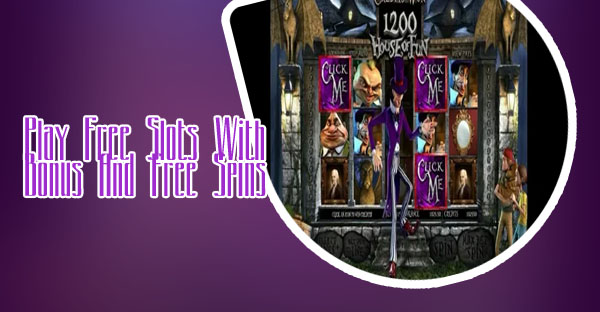 Free fun slots with spins and bonuses