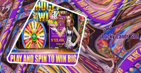 Lucky slots land